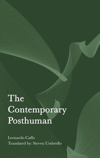 The Contemporary Posthuman