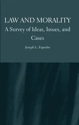 Joseph Esposito - Law and Morality, Inbunden. Tillgänglighet: Lägg i varukorg