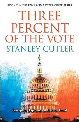 Stanley Cutler - Three Percent Of The Vote, Häftad