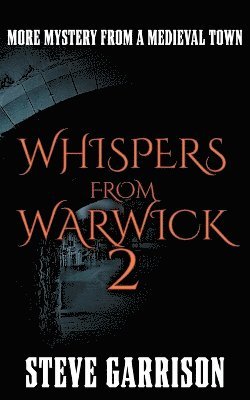 Whispers from Warwick 2