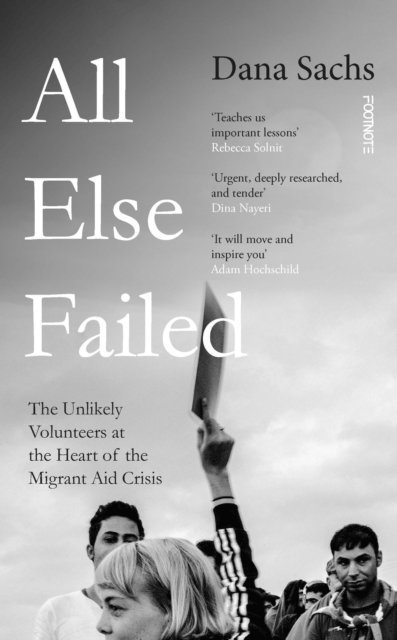 Dana Sachs - All Else Failed, E-bok