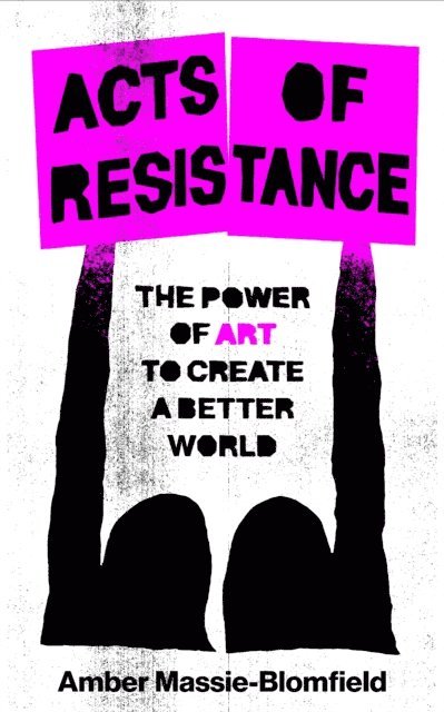 Amber Massie-Blomfield - Acts of Resistance, E-bok. Tillgänglighet: Lägg i varukorg