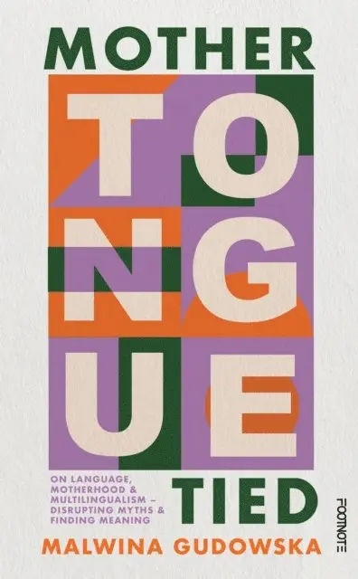 Malwina Gudowska - Mother Tongue Tied, E-bok. Tillgänglighet: Lägg i varukorg