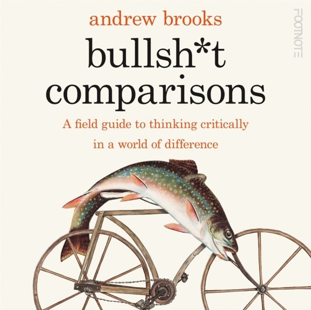 Andrew Brooks - Bullsh*t Comparisons, E-bok