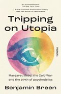 Tripping on Utopia