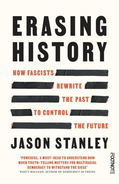 Jason Stanley - Erasing History, E-bok