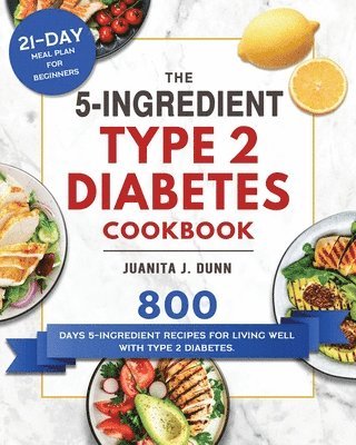5-Ingredient Type 2 Diabetes Cookbook