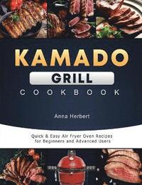 Kamado Grill Cookbook