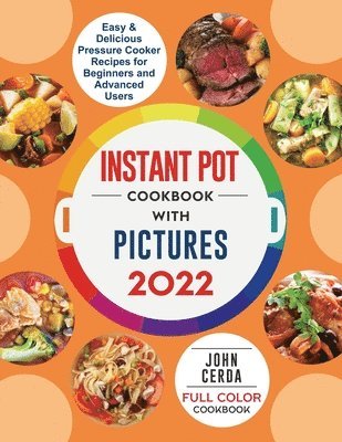 John Cerda - Instant Pot Cookbook, Häftad