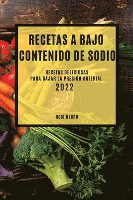 Recetas Con Bajo Contenido de Sodio 2022