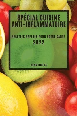 Spécial Cuisine Anti-Inflammatoire 2022