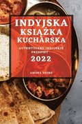 Indyjska Ksi??ka Kucharska 2022