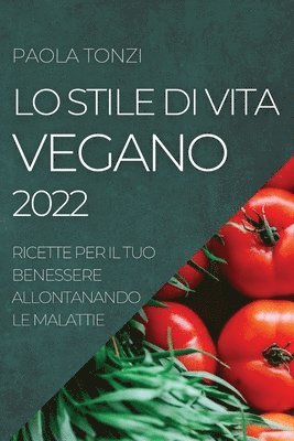 Lo Stile Di Vita Vegano 2022