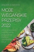 Moje Wega?skie Przepisy 2022