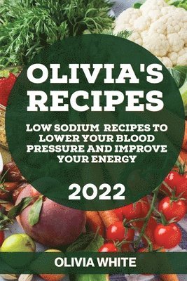 Olivia's Recipes 2022