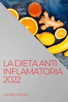 Laura Ferrer - Dieta Anti Inflamatoria 2022, Häftad. Tillgänglighet: Lägg i varukorg