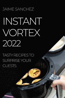 Jaime Sanchez - Instant Vortex 2022, Häftad. Tillgänglighet: Lägg i varukorg