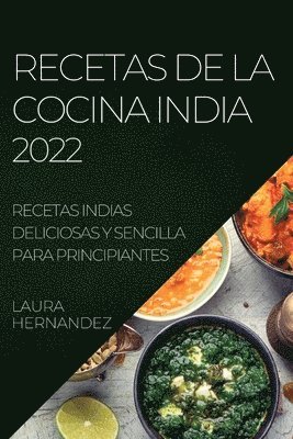Laura Hernandez - Recetas de la Cocina India 2022, Häftad