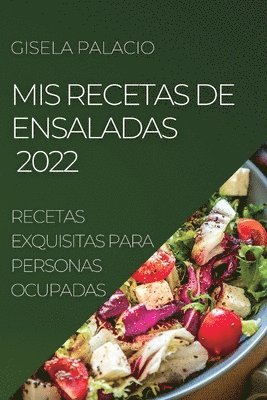 MIS Recetas de Ensaladas 2022