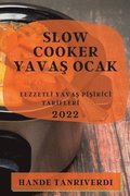 Slow Cooker Yava&#350; Ocak 2022
