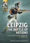 Leipzig The Battle of Nations