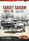 Target Saigon 1973-1975 Volume 4