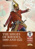 The Sieges of Rhodes, 1480 and 1522