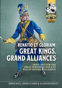 Renatio et Gloriam: Great Kings, Grand Alliances