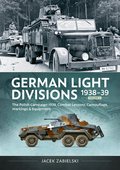 German Light Divisions 1938-39 Volume 2