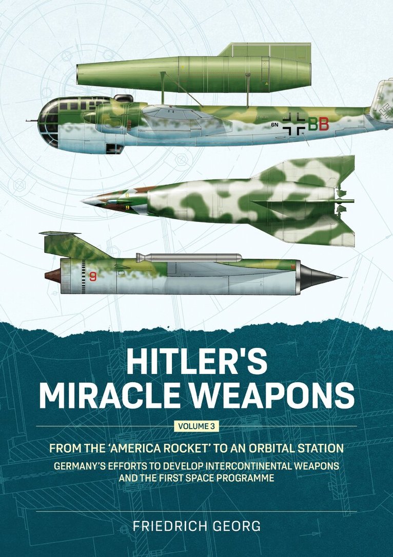 Friedrich Georg - Hitler's Miracle Weapons Volume 3, Häftad. Tillgänglighet: Tillfälligt slut