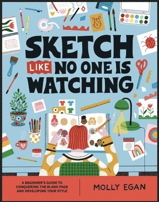 Molly Egan - Sketch Like No One is Watching, Häftad