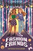 Zara Taylor - Fashion Friends: Catwalk Challenge, Häftad