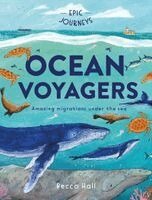 Becca Hall - Epic Journeys: Ocean Voyagers, Häftad