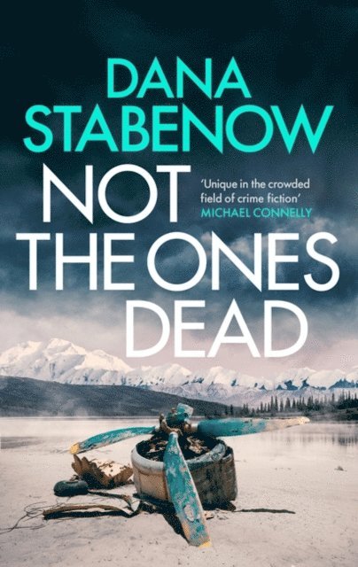 Dana Stabenow - Not the Ones Dead, E-bok