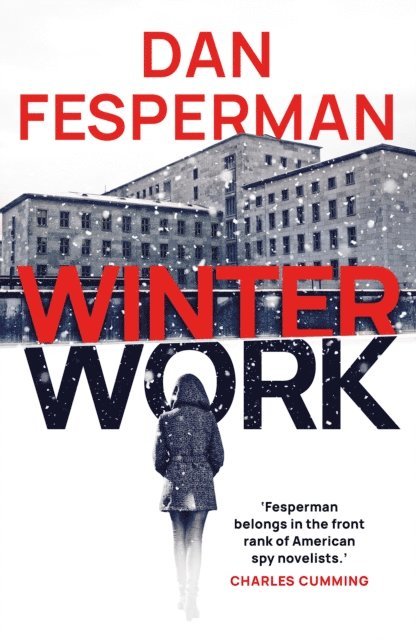 Dan Fesperman - Winter Work, E-bok