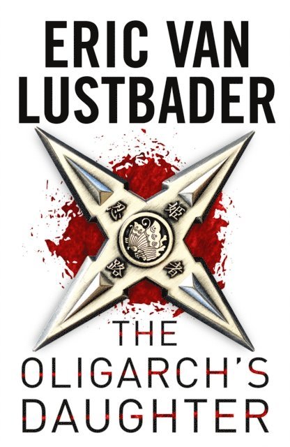 Eric Van Lustbader - Oligarch's Daughter, E-bok