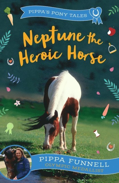 Pippa Funnell - Neptune the Heroic Horse, E-bok