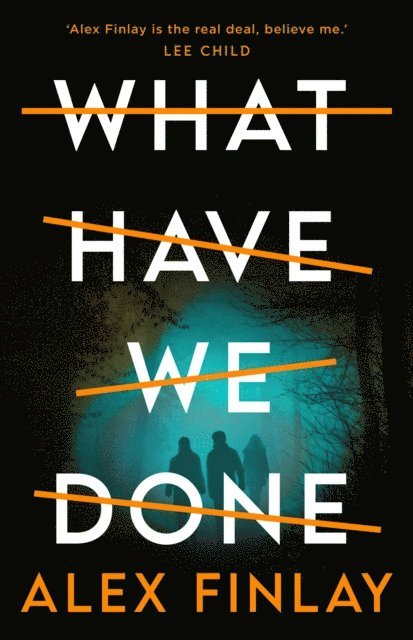Alex Finlay - What Have We Done, E-bok