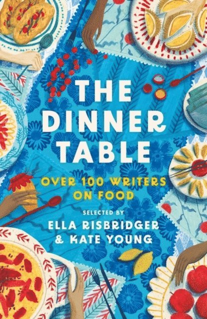 Kate Young, Ella Risbridger - Dinner Table, E-bok
