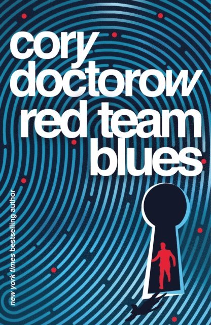 Cory Doctorow - Red Team Blues, E-bok