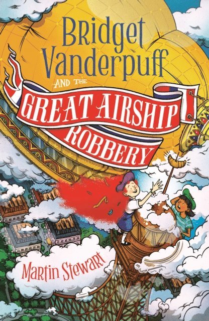 Martin Stewart - Bridget Vanderpuff and the Great Airship Robbery, E-bok
