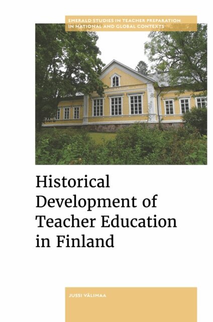 Jussi Valimaa - Historical Development of Teacher Education in Finland, E-bok