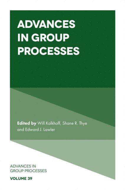 Edward J. Lawler, Shane R. Thye, Will Kalkhoff - Advances in Group Processes, E-bok