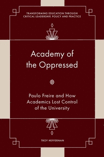 Troy Heffernan - Academy of the Oppressed, E-bok