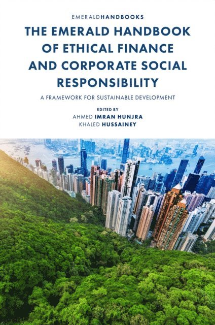 Khaled Hussainey, Ahmed Imran Hunjra - Emerald Handbook of Ethical Finance and Corporate Social Responsibility, E-bok