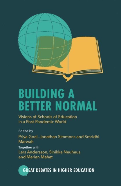Marian Mahat, Sinikka Neuhaus, Lars Andersson, Smridhi Marwah, Jonathan Simmons, Priya Goel - Building a Better Normal, E-bok