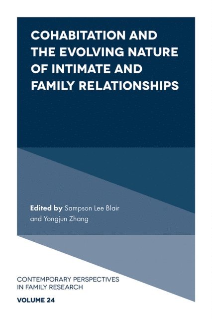 Yongjun Zhang, Sampson Lee Blair - Cohabitation and the Evolving Nature of Intimate and Family Relationships, E-bok