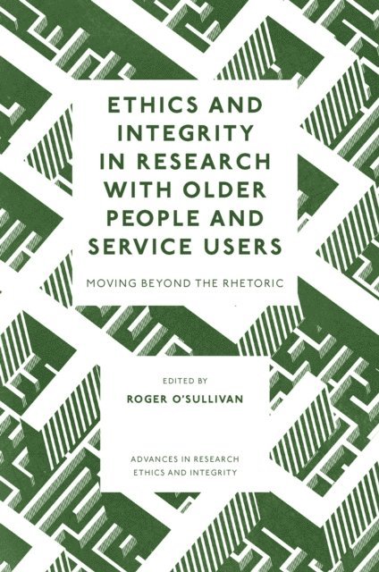 Roger O'Sullivan - Ethics and Integrity in Research with Older People and Service Users, E-bok
