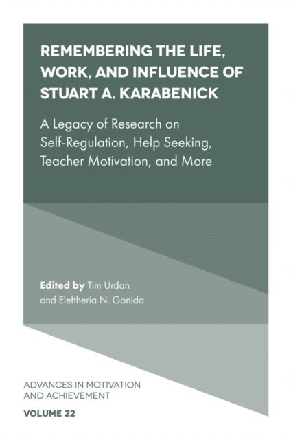 Eleftheria N. Gonida, Tim Urdan - Remembering the Life, Work, and Influence of Stuart A. Karabenick, E-bok