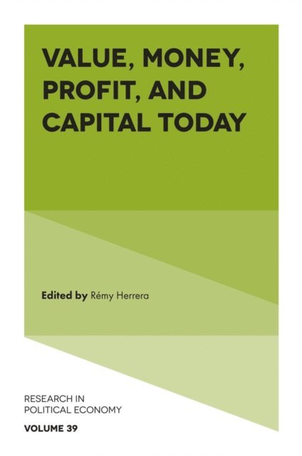 Remy Herrera - Value, Money, Profit, and Capital Today, E-bok